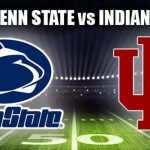 Penn State Nittany Lions  VS Indiana Hoosiers